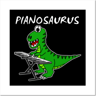 Pianosaurus Dinosaur Piano Pianist Keyboardist Posters and Art